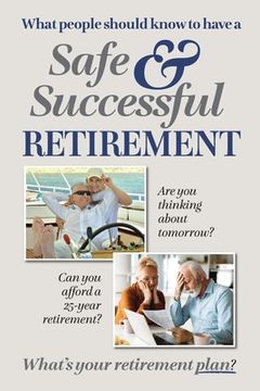 portada What People Should Know to Have a Safe and Successful Retirement