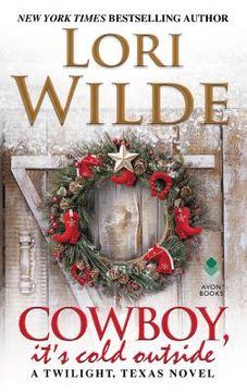 portada Cowboy, It's Cold Outside: A Twilight, Texas Novel 