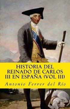 portada historia del reinado de carlos III en espana (vol III)