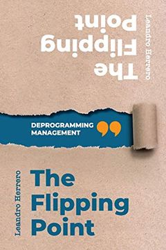 portada The Flipping Point: Deprogramming Management (in English)