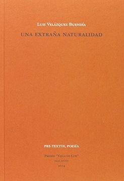 Una Extraña Naturalidad (Poesía)