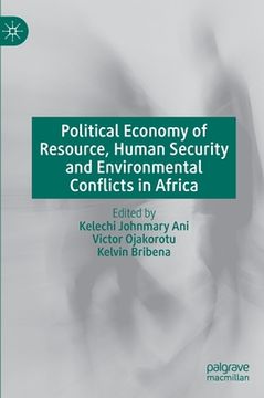 portada Political Economy of Resource, Human Security and Environmental Conflicts in Africa (en Inglés)