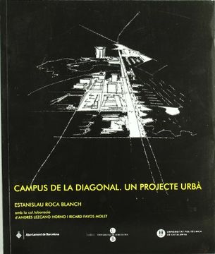 portada CAMPUS DE LA DIAGONAL. UN PROJECTE URBÀ (in Catalá)