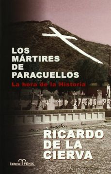 portada Los Mártires de Paracuellos: La Hora de la Historia (in Spanish)