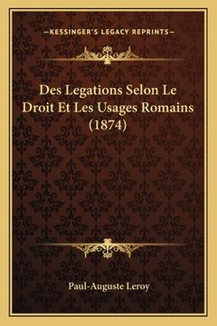 portada Des Legations Selon Le Droit Et Les Usages Romains (1874)