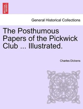 portada the posthumous papers of the pickwick club ... illustrated. (en Inglés)