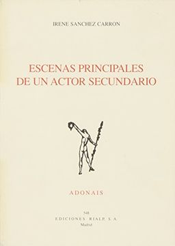 Escenas principales de un actor secundario (Adonais)