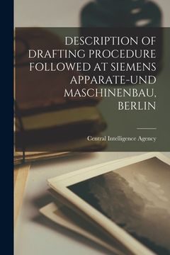 portada Description of Drafting Procedure Followed at Siemens Apparate-Und Maschinenbau, Berlin