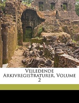 portada Vejledende Arkivregistraturer, Volume 2 (en Danés)