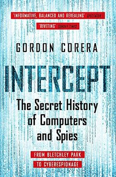 portada Intercept: The Secret History of Computers and Spies