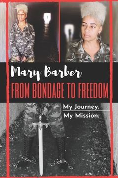 portada From Bondage To Freedom: My Journey. My Mission. (en Inglés)