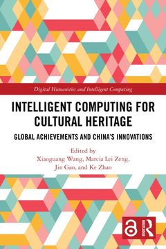 Intelligent Computing for Cultural Heritage. Global Achievements and China's Innovations