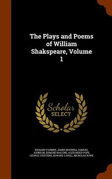 portada The Plays and Poems of William Shakspeare, Volume 1 (en Inglés)