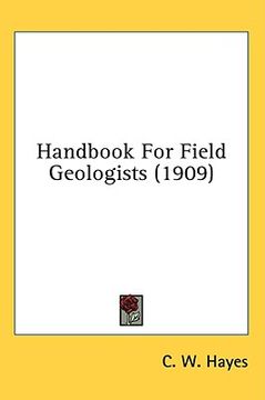 portada handbook for field geologists (1909)