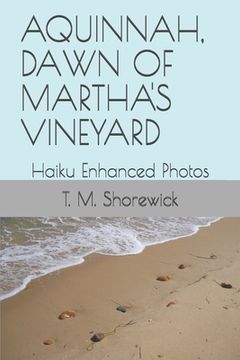 portada Aquinnah, Dawn of Martha's Vineyard: Haiku Enhanced Photos
