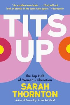 portada Tits up: The top Half of Women's Liberation (en Inglés)