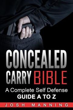 portada Concealed Carry Bible: A Complete Self Defense Guide A to Z