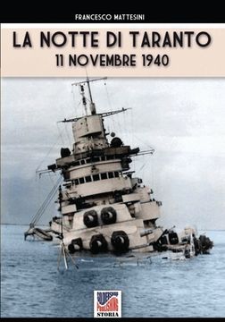 portada La Notte di Taranto: 11 Novembre 1940 (in Italian)