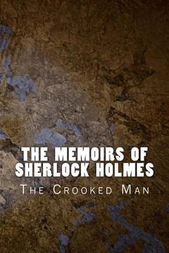 portada The Memoirs of Sherlock Holmes: The Crooked Man (en Inglés)
