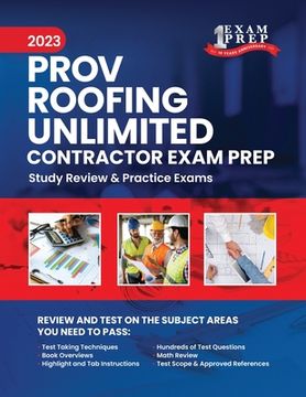 portada 2023 Florida County PROV Roofing Unlimited Contractor Exam Prep: 2023 Study Review & Practice Exams (en Inglés)
