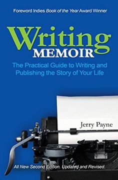 portada Writing Memoir: The Practical Guide to Writing and Publishing the Story of Your Life (en Inglés)