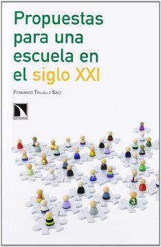 propuestas para una escuela en el siglo xxi