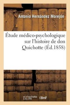 portada Étude Médico-Psychologique Sur l'Histoire de Don Quichotte