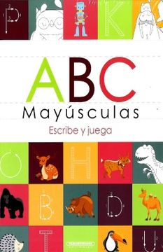 portada Abc Mayusculas Escribe y Juega (in Spanish)