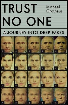 portada Trust no One: Inside the World of Deepfakes (en Inglés)