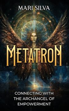 portada Metatron: Connecting with the Archangel of Empowerment (en Inglés)