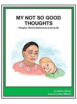 portada Story Book 19 not so Good Thoughts: Thoughts That are Bothersome & Annoy me (Story Book for Social Needs) (en Inglés)