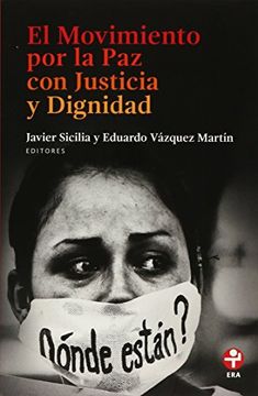 portada El Movimiento por la paz con Justicia y Dignidad (in Spanish)