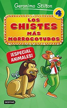 portada Los Chistes más Morrocotudos 4. Especial Animales! (Stilton. Libros de Actividades) (in Spanish)