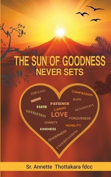 portada The Sun of Goodness Never Sets (en Inglés)