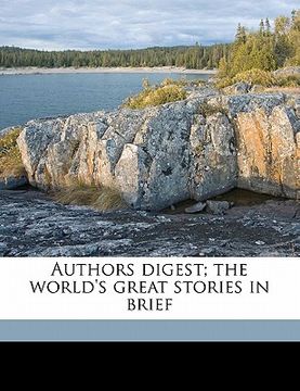 portada authors digest; the world's great stories in brief volume 13 (in English)