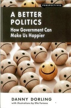 portada A Better Politics: How Government Can Make Us Happier (Perspectives)