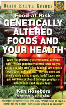 portada genetically altered foods and your health: food at risk (en Inglés)