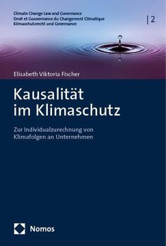 portada Kausalitat im Klimaschutz: Zur Individualzurechnung von Klimafolgen an Unternehmen (en Alemán)