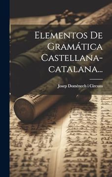 portada Elementos de Gramática Castellana-Catalana. (in Spanish)