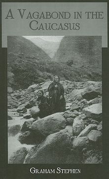 portada a vagabond in the caucasus: some notes of his experiences among the russians (en Inglés)