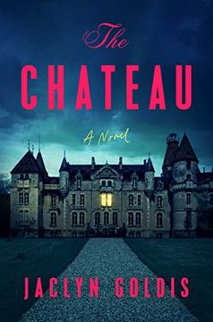 portada The Chateau: A Novel (in English)