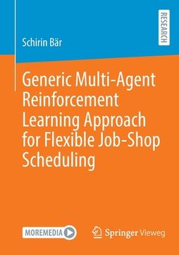 portada Generic Multi-Agent Reinforcement Learning Approach for Flexible Job-Shop Scheduling (en Inglés)