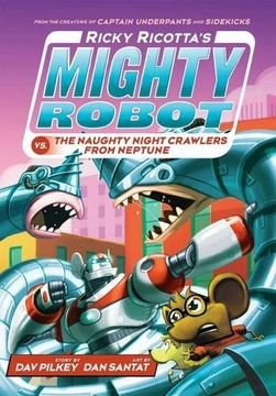 portada Ricky Ricotta's Mighty Robot vs the Naughty Night-Crawlers from Neptune