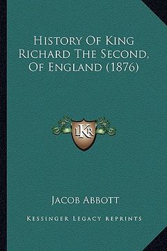portada history of king richard the second, of england (1876)