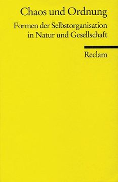 portada Chaos und Ordnung: Formen der Selbstorganisation in Natur und Gesellschaft (en Alemán)