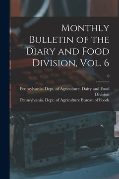 portada Monthly Bulletin of the Diary and Food Division, Vol. 6; 6 (en Inglés)