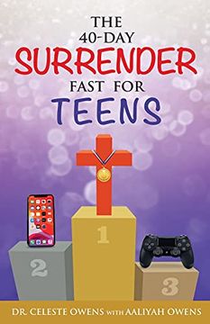 portada The 40-Day Surrender Fast for Teens (en Inglés)