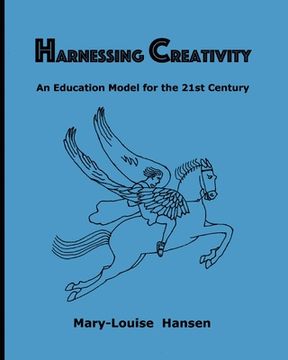 portada Harnessing Creativity: An Education Model for the 21st Century (en Inglés)