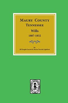 portada Maury County, Tennessee Wills, 1807-1832. (en Inglés)