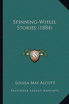 portada spinning-wheel stories (1884) (en Inglés)